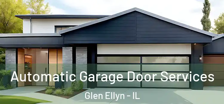  Automatic Garage Door Services Glen Ellyn - IL