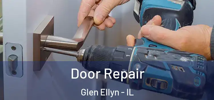 Door Repair Glen Ellyn - IL