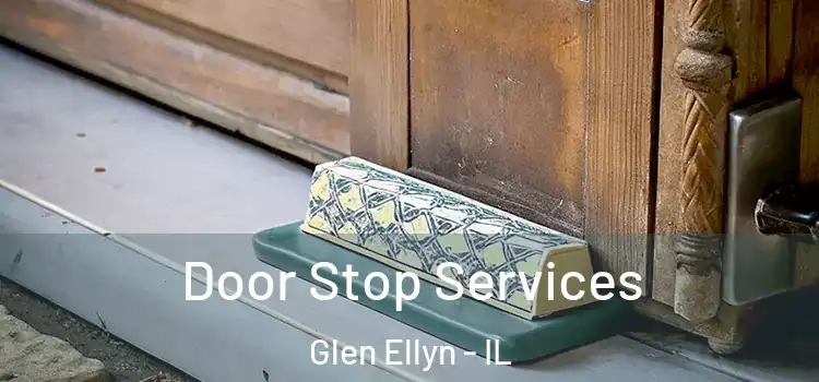 Door Stop Services Glen Ellyn - IL