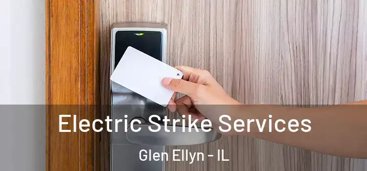 Electric Strike Services Glen Ellyn - IL