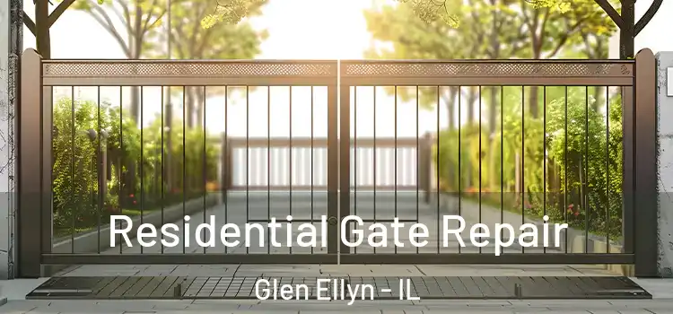 Residential Gate Repair Glen Ellyn - IL