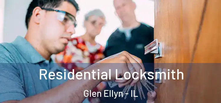 Residential Locksmith Glen Ellyn - IL