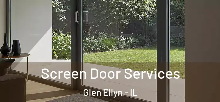 Screen Door Services Glen Ellyn - IL