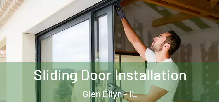 Sliding Door Installation Glen Ellyn - IL