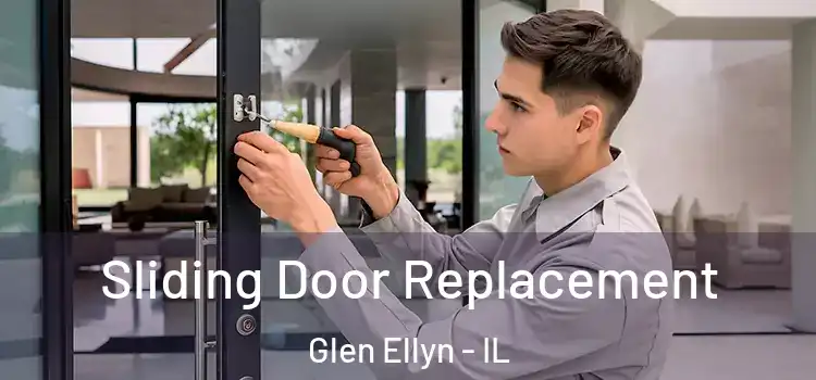Sliding Door Replacement Glen Ellyn - IL